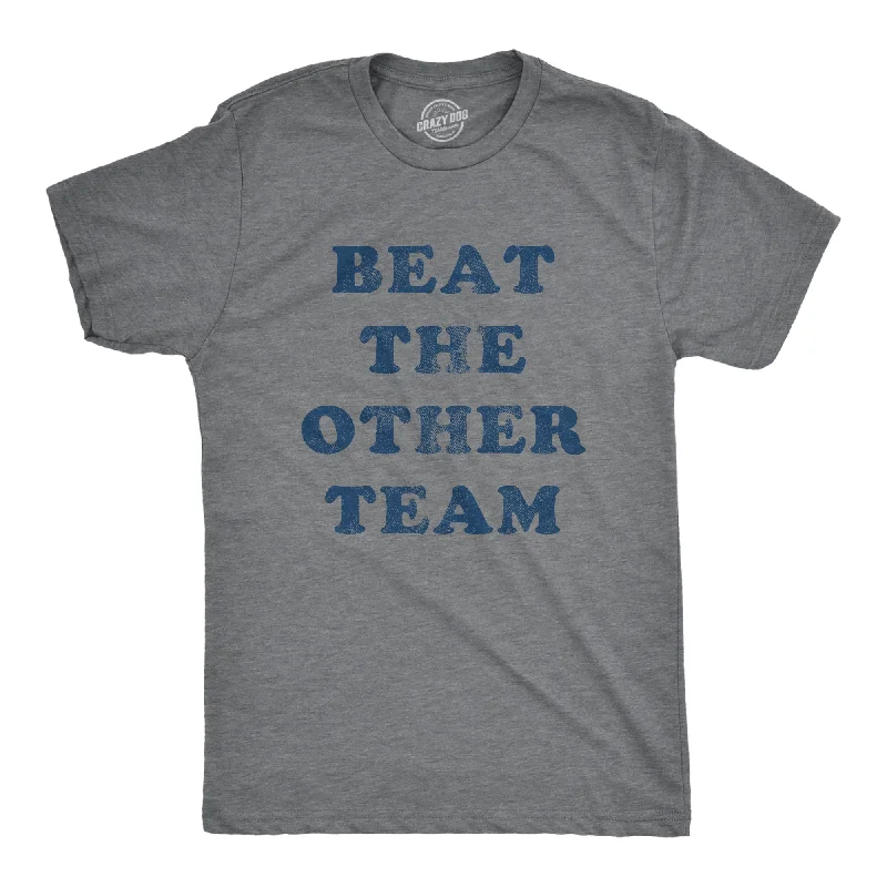 Men's slim - fit graphic t - shirts with vintage rock band printsBeat The Other Team Men's T Shirt Men's slim - fit graphic t - shirts with vintage rock band printsBeat The Other Team Men's T Shirt