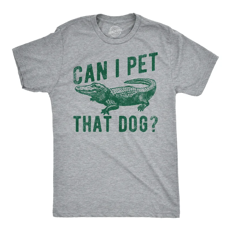 Men's mock - neck t - shirts with a modern and sleek styleCan I Pet That Dog Men's T Shirt Men's mock - neck t - shirts with a modern and sleek styleCan I Pet That Dog Men's T Shirt