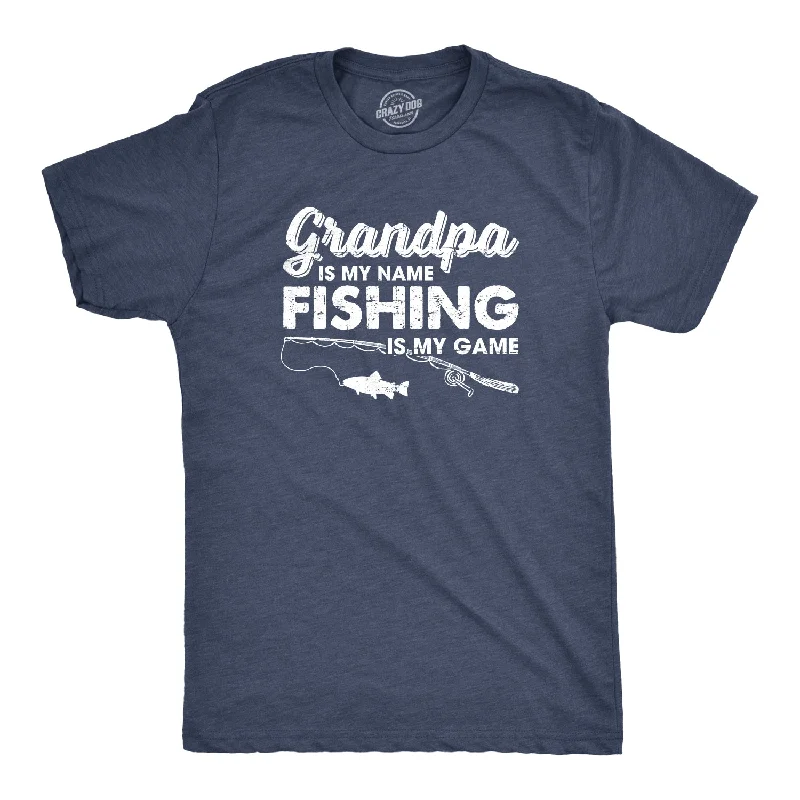 Men's ribbed t - shirts with a textured finish for added styleGrandpa Is My Name And Fishing Is My Game Men's T Shirt Men's ribbed t - shirts with a textured finish for added styleGrandpa Is My Name And Fishing Is My Game Men's T Shirt