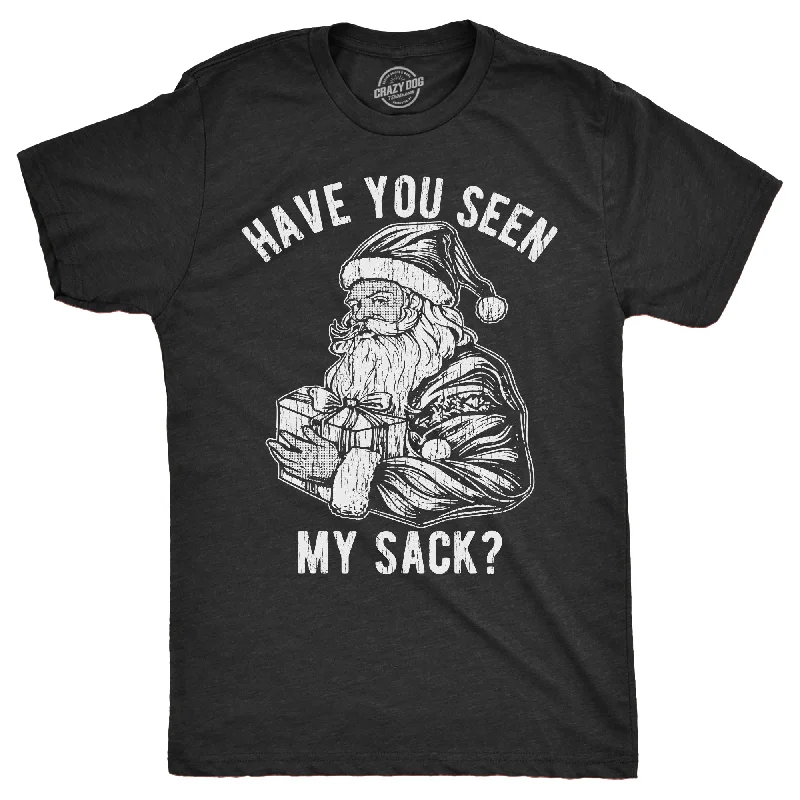 Men's UV - protection t - shirts for outdoor activities in the sunHave You Seen My Sack Men's T Shirt Men's UV - protection t - shirts for outdoor activities in the sunHave You Seen My Sack Men's T Shirt