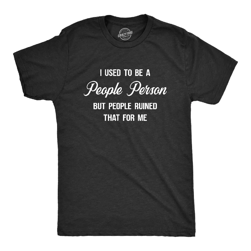 Men's UV - protection t - shirts for outdoor activities in the sunI Used To Be A People Person Men's T Shirt Men's UV - protection t - shirts for outdoor activities in the sunI Used To Be A People Person Men's T Shirt