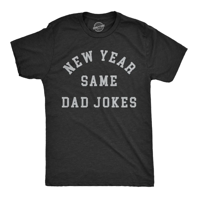 Men's v - neck muscle t - shirts for a body - building aestheticNew Year Same Dad Jokes Men's T Shirt Men's v - neck muscle t - shirts for a body - building aestheticNew Year Same Dad Jokes Men's T Shirt